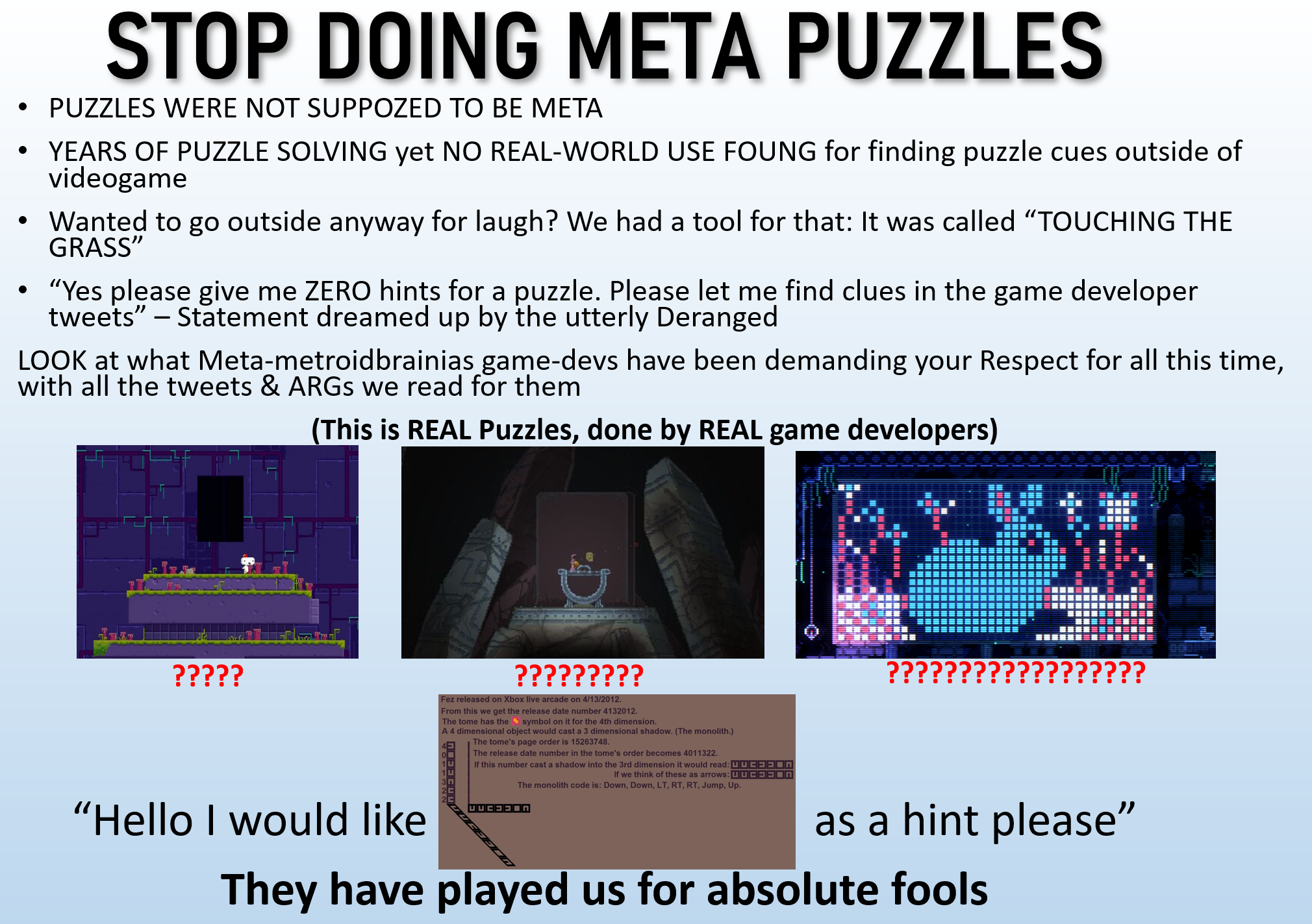 "Stop Doing Meta Puzzles" meme, in the style of Stop Doing Math, featuring screenshots of puzzles from Fez, Noita, and Animal Well.